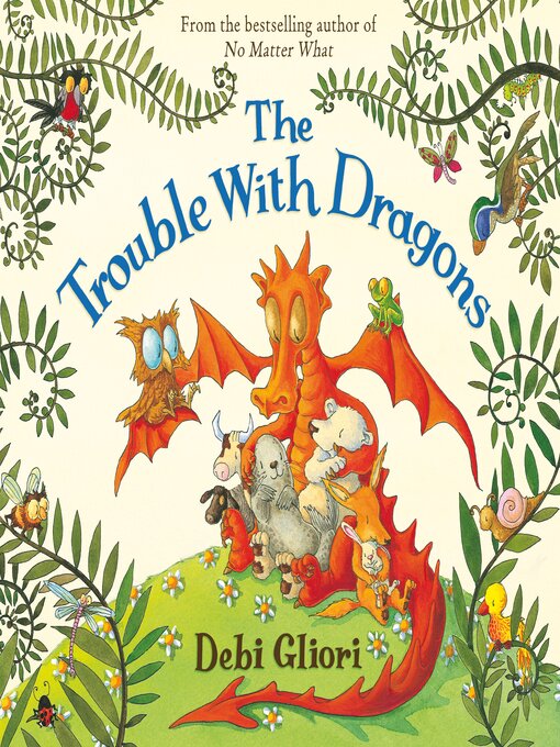 Title details for The Trouble With Dragons by Debi Gliori - Available